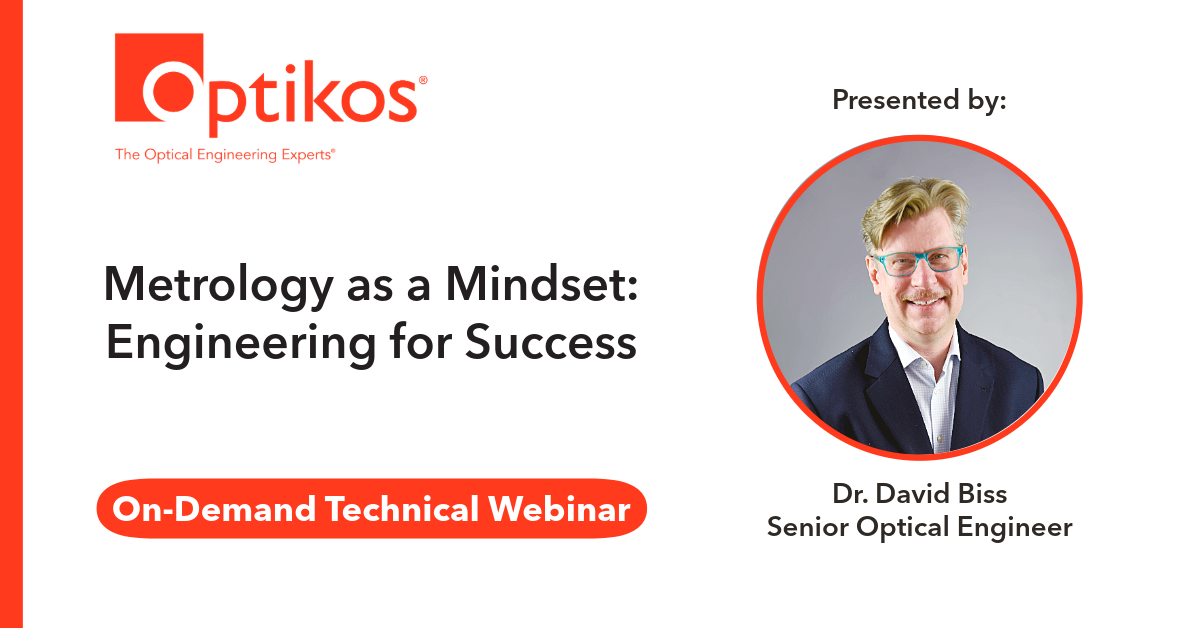 On Demand Webinar | Metrology as a Mindset: Engineering for Success